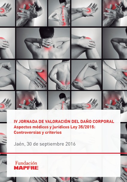 IV Jornada de Valoraci&oacute;n del Da&ntilde;o Corporal: Aspectos m&eacute;dicos y jur&iacute;dicos