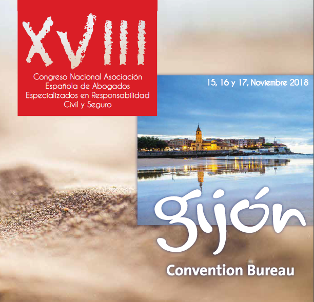 XVIII Congreso Nacional Asociaci&oacute;n Espa&ntilde;ola de Abogados Especializados en Responsabilidad Civil y Seguro