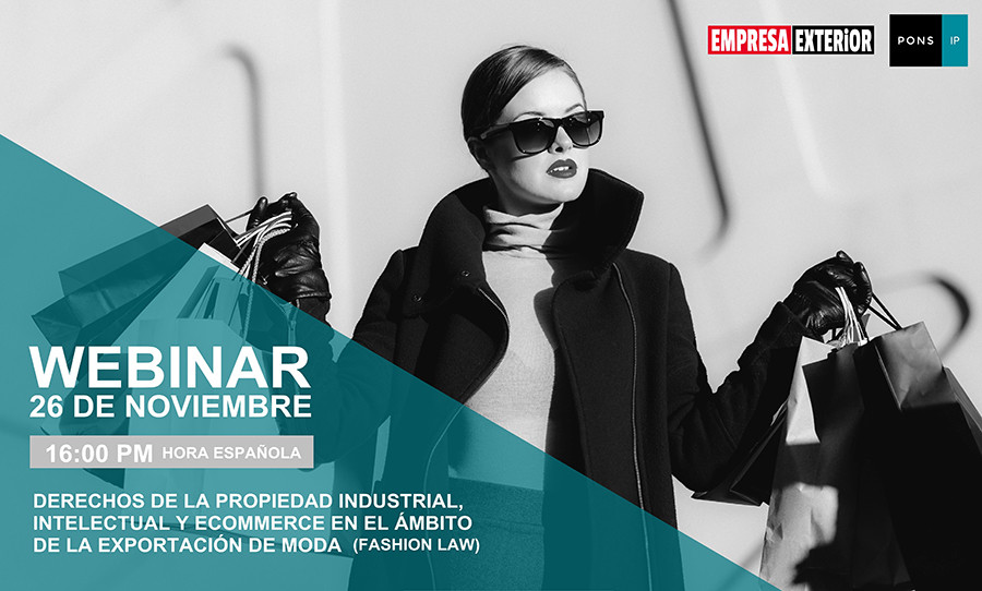 Webinar Derechos de Propiedad Industrial, Intelectual y eCommerce en el &aacute;mbito de la exportaci&oacute;n de moda (Fashion Law)