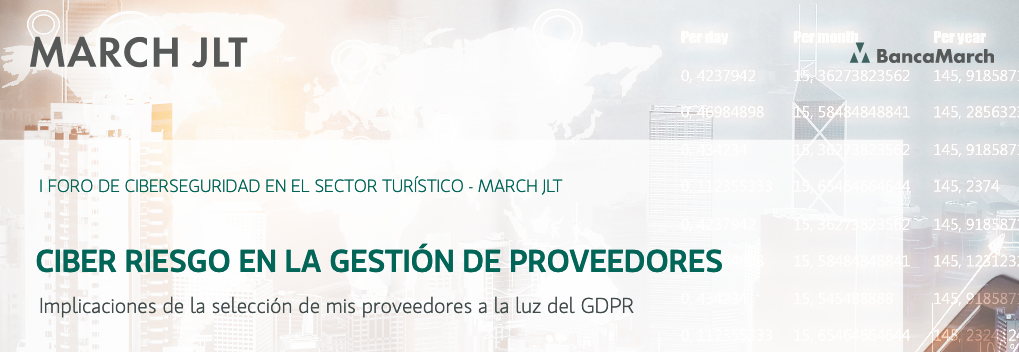 I Foro de ciberseguridad en el sector tur&iacute;stico - Ciberriesgo en la gesti&oacute;n de proveedores