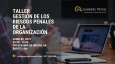 &iquest;C&oacute;mo gestionar los riesgos penales de una organizaci&oacute;n?