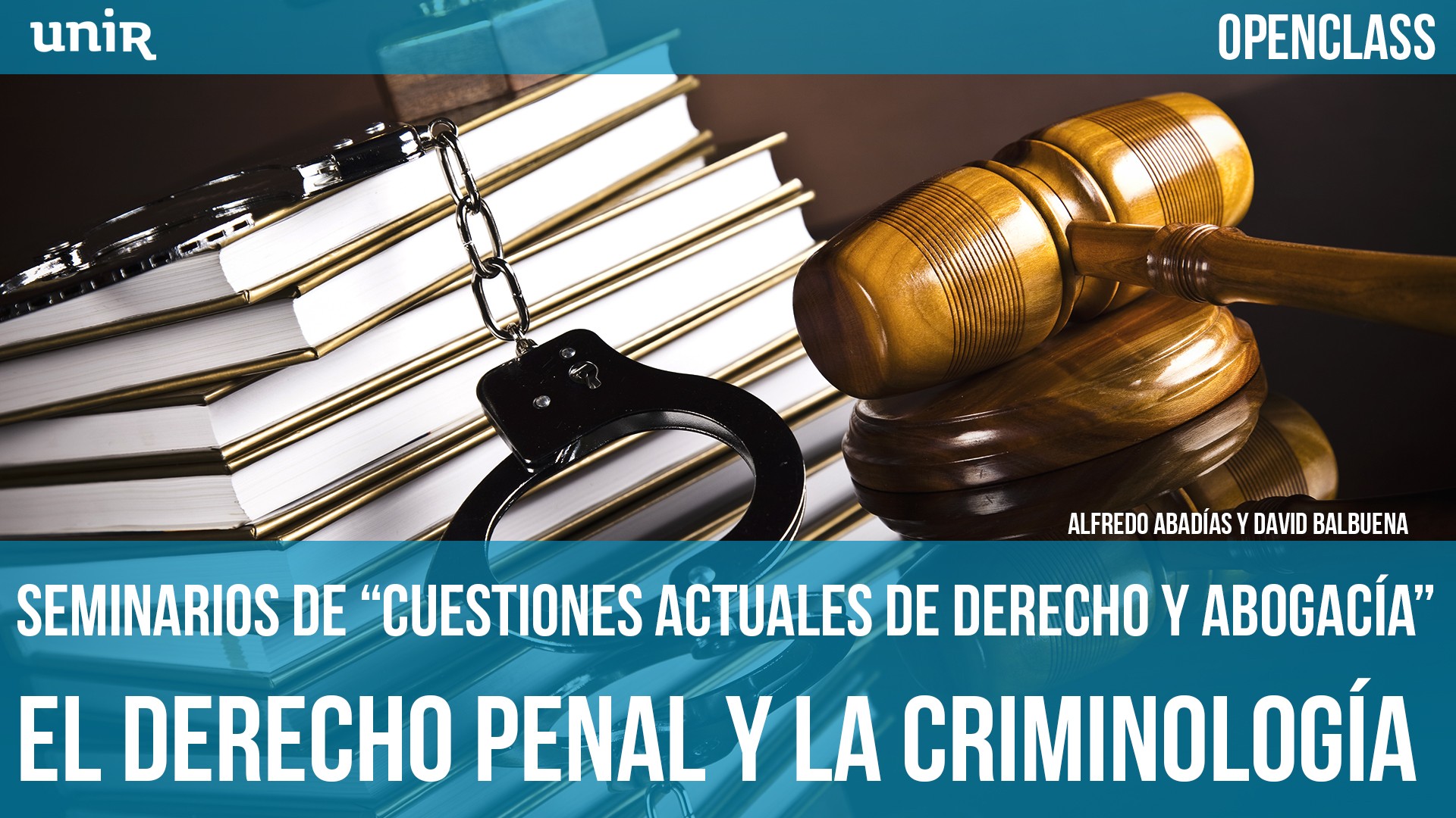 Seminarios de Cuestiones actuales de Derecho y Abogac&iacute;a 5&ordm; Seminario: El Derecho Penal y la Criminolog&iacute;a