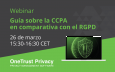 Webinar: Gu&iacute;a sobre la CCPA en comparativa con el RGPD