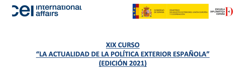 XIX Curso sobre la Actualidad de la Pol&iacute;tica Exterior Espa&ntilde;ola