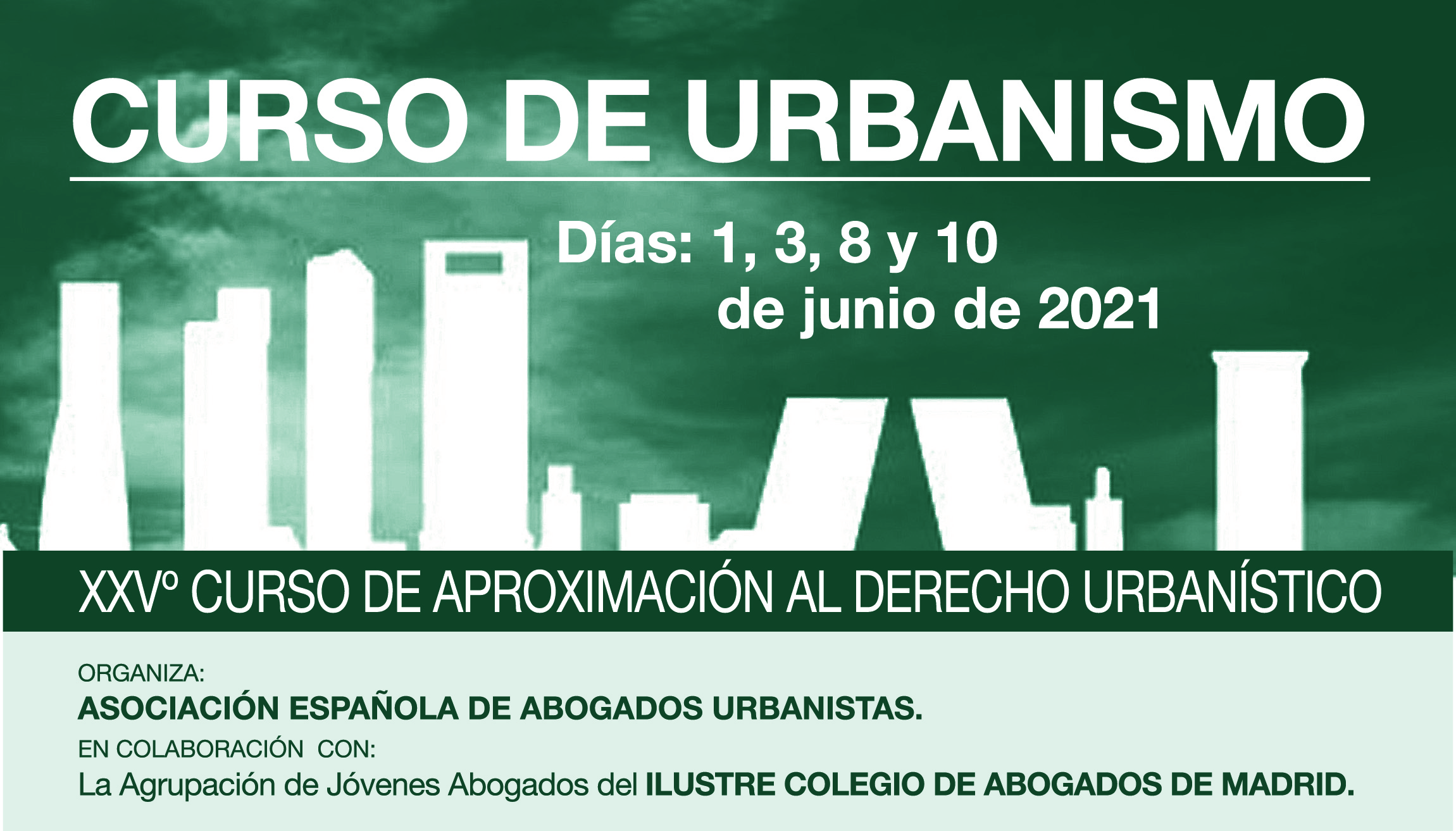 XXV Edici&oacute;n del Curso de Aproximaci&oacute;n al Derecho Urban&iacute;stico