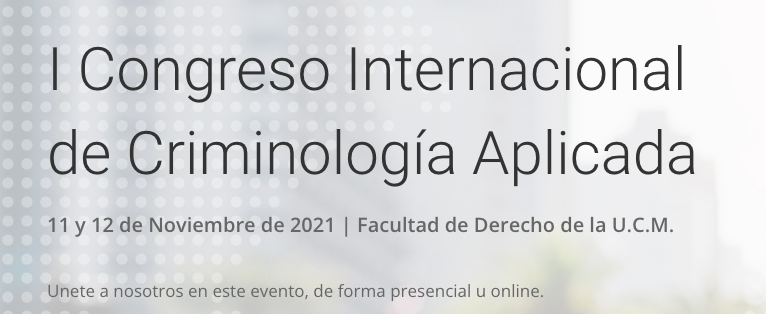 I Congreso Internacional de Criminolog&iacute;a Aplicada