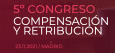6&ordm; Congreso Compensaci&oacute;n y Retribuci&oacute;n