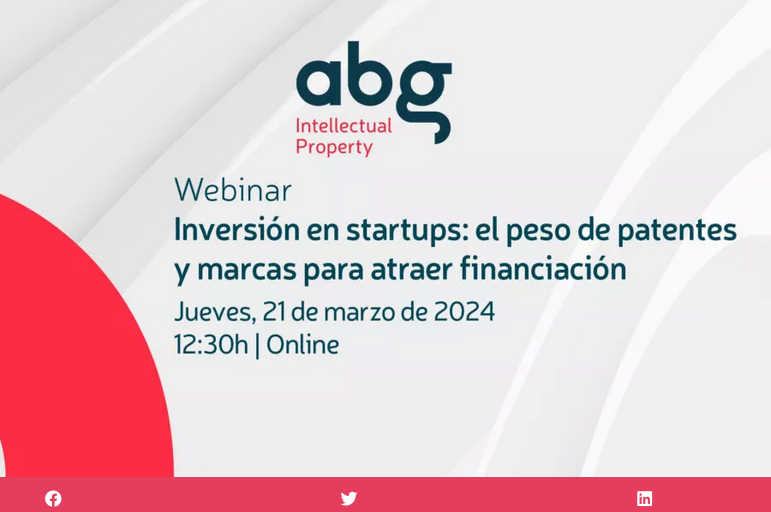 Inversi&oacute;n en startups: el peso de patentes y marcas para atraer financiaci&oacute;n