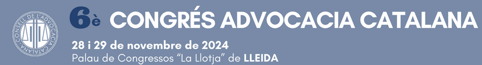 VI Congr&eacute;s de l'Advocacia Catalana