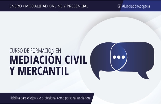 II Curso de Formaci&oacute;n en Mediaci&oacute;n Civil y Mercantil