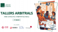 Tallers Arbitrals 6ª Edició: Amb conflictes i arbitratges reals