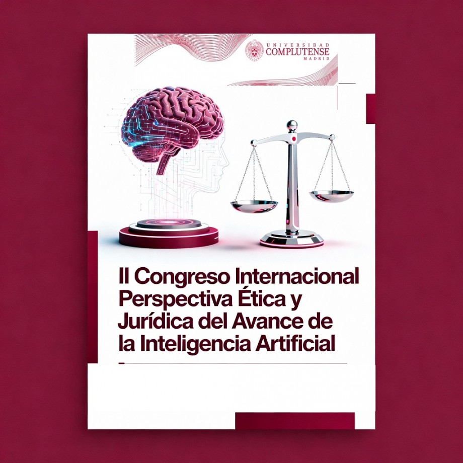 II Congreso Internacional Perspectiva &Eacute;tica y Jur&iacute;dica del Avance de la Inteligencia Artificial