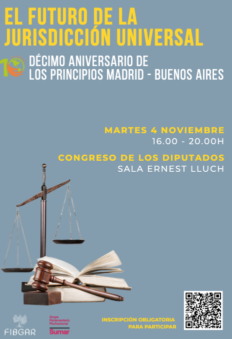 El Futuro de la Jurisdicción Universal ? Décimo aniversario de los Principios Madrid-Buenos Aires