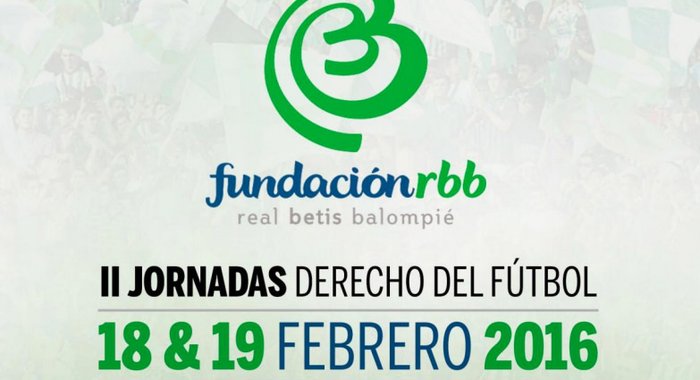 II Jornadas de Derecho del F&uacute;tbol Real Betis Balompi&eacute;