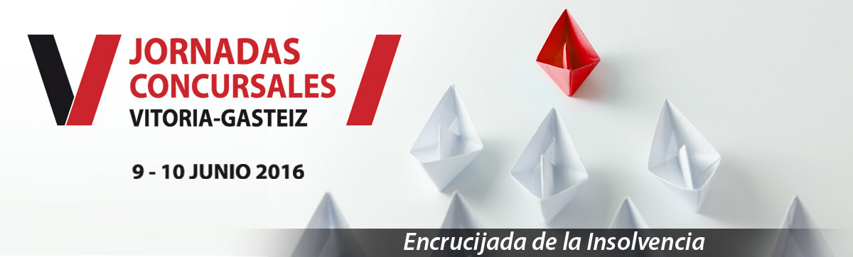 V Jornadas Concursales de Vitoria-Gasteiz - El concurso y la conservaci&oacute;n de la empresa, Encrucijada de la Insolvencia